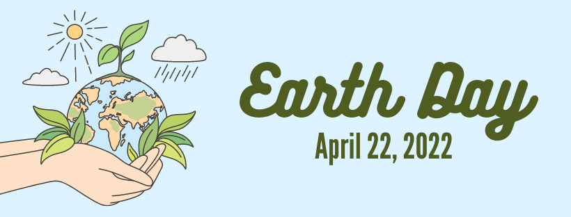 Earth Day, April 22, 2022